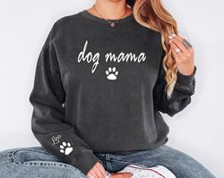 dog mama sweatshirt with pet name on sleeve, crewneck or hoodie, custom neck sleeve design, fur mama, dog mom shi