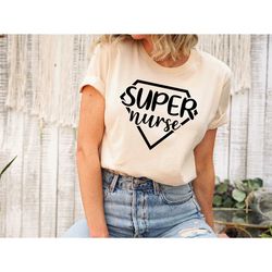 super nurse shirt, gift for nurse, nursing grad gift,super nurse shirt gifts, super nursing shirts, gift for nurse