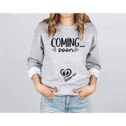 pregnancy announcement sweatshirt, baby reveal sweatshirt, baby shower sweatshirt, coming soon pregnancy sweatshirt, bab