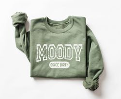 moody est 7am, funny mom sweatshirts, moody sweatshirt, always sleepy, funny mom oversized hoodie