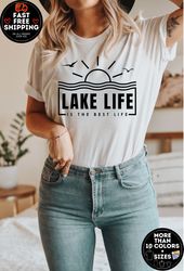 Lake Life Shirt, Lake Shirt, Gift for Adventurer, On The Lake Shirt, Gift for Travel Lover, Lake Life Is The Best Life,