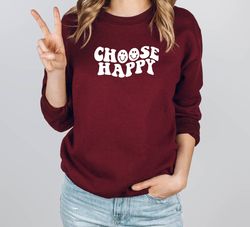 choose happy sweatshirt, smiley face sweatshirt, smiley face crewneck, preppy sweatshirt, trendy sweatshirt, positivity