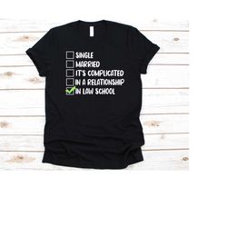 in law school shirt, gift for future lawyers, law student, justice design, legal education, attorney, law school, colleg