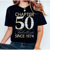 Chapter 50 Fabulous EST. 1974 Shirt, Birthday Bling Shirt, Birthday Bling Shirt, 50th Birthday Shirt, 50 Birthday Shirt,