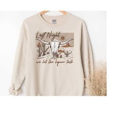 western sweatshirt, last night hooded sweatshirt, west american rodeo sweatshirt, retro hooded sweatshirt, western sweat