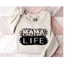 leopard mama life sweatshirt, mama life hooded sweatshirt, mama sweatshirt, mama hooded sweatshirt, leopard leopard hood