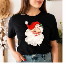 christmas santa shirt, retro santa shirt, gift for christmas, retro christmas shirt, christmas shirt for women, gift for