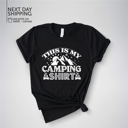 this is my camping shirt camping shirt hiking shirt camping gift  funny camping shirt camping camp shirt camper tees mrv