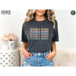 pitbull shirt | pitbull comfort colors shirt | pitbull mom | pitbull mama | pitbull lover | pitbull gift | dog mom | dog