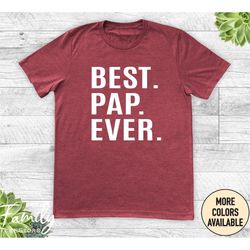 best pap ever, unisex shirt, pap shirt, gift for pap, father's day gift
