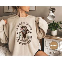 i don't need the laws of men to tell me what i ought to do shirt, country music sweatshirt, gift for her, western shirt