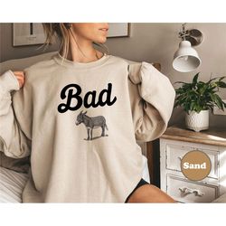 funny bad ass donkey sweatshirt and hoodie for men and women,  sarcastic shirt, bad ass shirt , funny animal shirt, bad