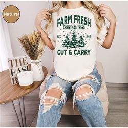 farm fresh christmas trees t-shirt, pine spruce fir, christmas gift ideas, holiday shirt, womens christmas shirt, christ