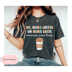 English Teacher shirt, Gift for English Teacher, Funny Grammar Shirt, Gift for Coffee Lover, Teacher Gift, Funny Teacher