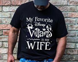 my favorite disney villain imy wife shirt disney family tshirt disneytrip shirt ,tshirt, shirt gift, sport shirt