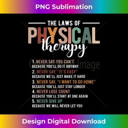 the laws of physical therapy u2013 physical therapist - sophisticated png sublimation file - tailor-made for sublimation craftsmanship