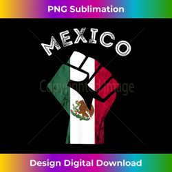 handfist mexican flag mexico mexican pride mexican roots - bohemian sublimation digital download - rapidly innovate your artistic vision