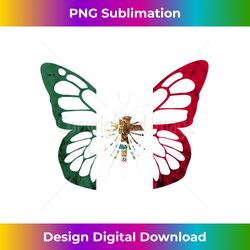 mexican flag butterfly mexican roots mexico mexican pride - crafted sublimation digital download - immerse in creativity with every design