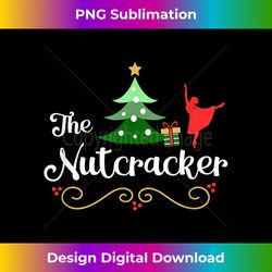 nutcracker ballet for girls - clara & tree nutcracker - sublimation-optimized png file - infuse everyday with a celebratory spirit