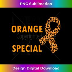 i wear orange for someone special leukemia & kidney cancer - sublimation-optimized png file - elevate your style with intricate details