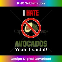i hate avocado funny don't like avocados anti avocado - minimalist sublimation digital file - animate your creative concepts