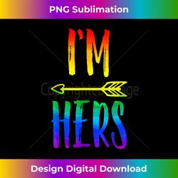 lgbt pride i'm her she's mine lesbian couple matching lover - eco-friendly sublimation png download - access the spectrum of sublimation artistry