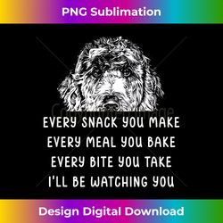 every snack you make every meal you bake goldendoodle - timeless png sublimation download - pioneer new aesthetic frontiers