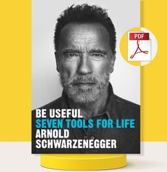 be useful: seven tools for life by arnold schwarzenegger best books of the year 2023