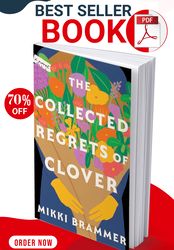 the collected regrets of clover: a novel hardcover –by mikki brammer