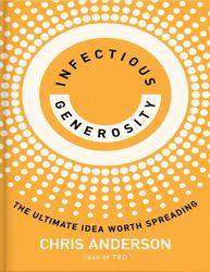 infectious generosity chris anderson