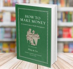 how to make money an ancient guide to wealth management