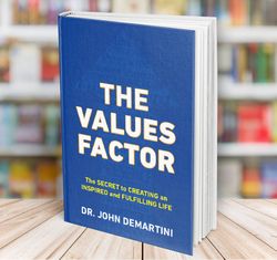 the values factor john f demartini