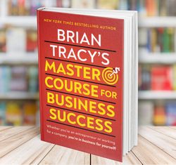 brian tracys master course for business success brian tracy