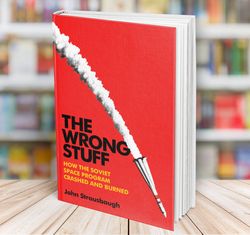 the wrong stuff john strausbaugh