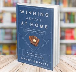 winning begins at home randy gravitt