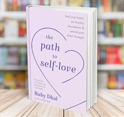 the path to self-love ruby dhal