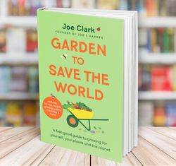 garden to save the world joe clark