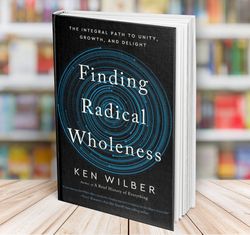 finding radical wholeness