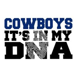 cowboys it's in my dna svg dallas cowboy nfl funny quotes svg cowboy gifts cowboy lovers