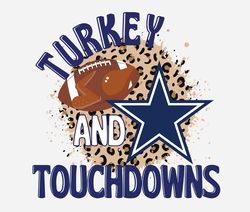 turkey and touchdowns dallas cowboys thanksgiving funny gift svg, best gift for cowboys lovers