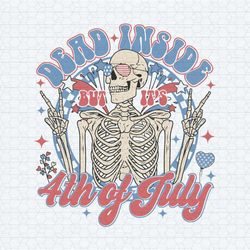 dead inside but it's 4th of july patriotic skeleton svg