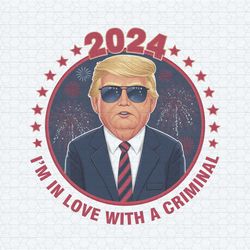 i'm in love with a criminal trump election png