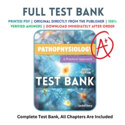 test bank for pathophysiology a practical approach 4th edition lachel story