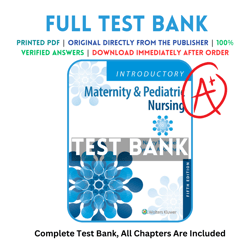 test bank for introductory maternity & pediatric nursing 5th edition nancy hatfield all chapters included