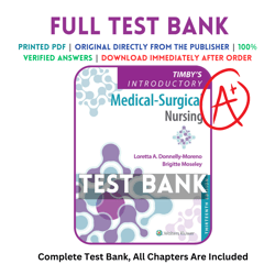 latest 2023 timbys introductory medical-surgical nursing 13th edition moreno test bank | all chapters included