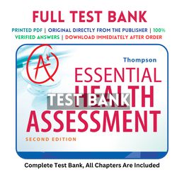 latest 2023 essential health assessment 2nd edition thompson test bank | all chapters included