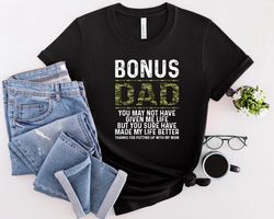 Bonus Dad Shirt, Thanks For Putting Up With My Mom Shirt, Best Dad Ever Shirt, Stepdad Shirt, Best Father Shirt, Father'