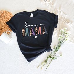 Bonus Mama Shirt, Mom Life Shirt, Leopard Bonus Mama Shirt, Stepmom Shirt, Mothers Day Shirt, Mom Shirt, Happy Mothers D