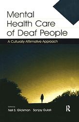 mental health care of deaf people: a culturally affirmative approach