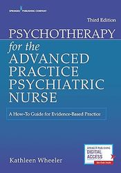 psychotherapy for the advanced practice psychiatric nurse: a how-to guide for evidence-based practice 3rd edition